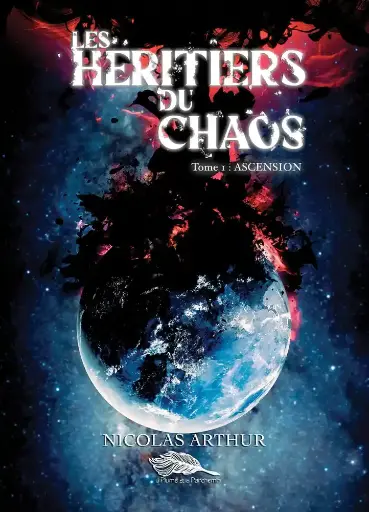 Les Héritiers du Chaos - Tome 1