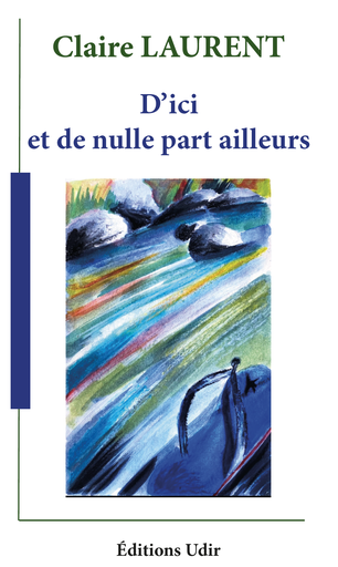 D'ici et de nulle part ailleurs