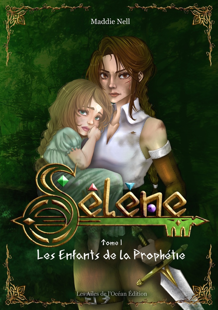 Sélène - Tome 1 : Les Enfants de la Prophétie